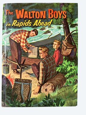 The Walton Boys In Rapids Ahead By Hal Burton 1958 Whitman Publishing Hardcover